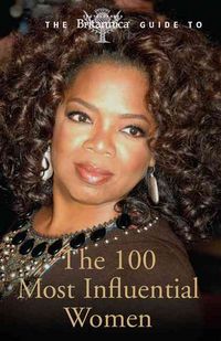 Produktbild: The Britannica Guide to the 100 Most Influential Women