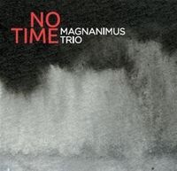 Bild vom Artikel No Time vom Autor Magnanimus Trio