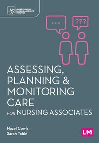 Produktbild: Assessing, Planning and Monitoring Care for Nursing Associates (First edition)
