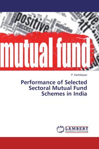Produktbild: Performance of Selected Sectoral Mutual Fund Schemes in India