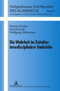 Produktbild: Die Wahrheit im Zeitalter interdisziplin&auml;rer Umbr&uuml;che