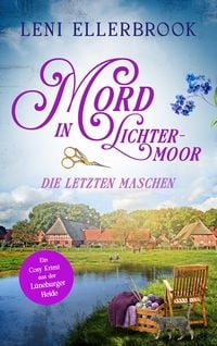 Produktbild: Mord in Lichtermoor - Die letzten Maschen