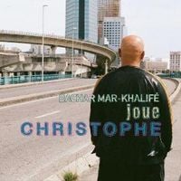 Produktbild: Bachar Mar-Khalife Joue Christophe