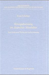 Produktbild: K&ouml;nigsabsetzung im deutschen Mittelalter