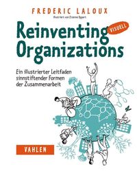 Bild vom Artikel Reinventing Organizations visuell vom Autor Frederic Laloux