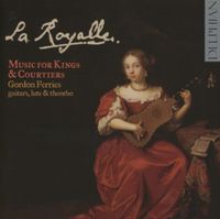 Produktbild: La Royalle - Music For French Kings & Courtiers