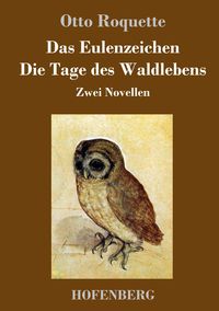 Produktbild: Das Eulenzeichen / Die Tage des Waldlebens