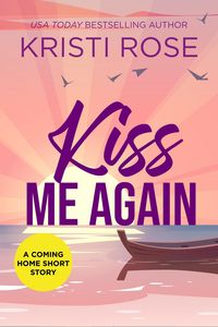 Produktbild: Kiss Me Again (A Coming Home Short Story, #5)