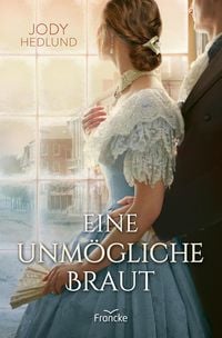 Produktbild: Eine unm&ouml;gliche Braut