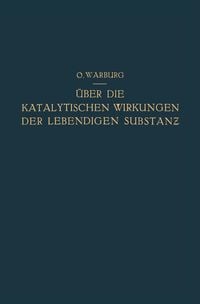 Produktbild: &Uuml;ber die Katalytischen Wirkungen der Lebendigen Substanz