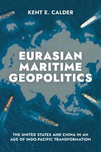 Produktbild: Eurasian Maritime Geopolitics