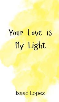 Produktbild: Your Love is My Light