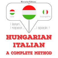 Produktbild: Magyar - olasz: teljes m&oacute;dszer