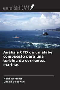 Produktbild: An&aacute;lisis CFD de un &aacute;labe compuesto para una turbina de corrientes marinas