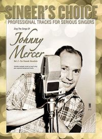 Produktbild: Sing the Songs of Johnny Mercer, Volume 2 (for Female Vocalists)