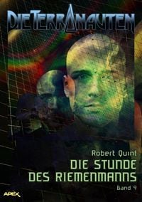 Produktbild: Die Terranauten, Band 9: die Stunde des Riemenmanns
