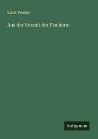 Produktbild: Aus der Vorzeit der Fischerei
