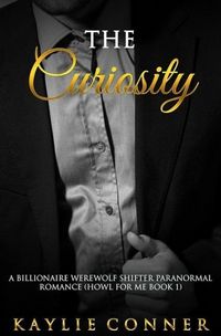 Produktbild: The Curiosity: A Billionaire Werewolf Shifter Paranormal Romance
