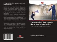 Produktbild: L'expression des valeurs dans une organisation