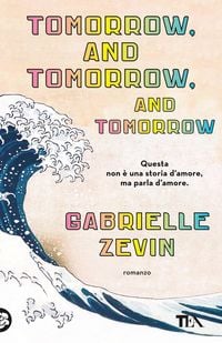 Produktbild: Tomorrow, and tomorrow, and tomorrow. Ediz. italiana