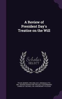 Produktbild: A Review of President Day's Treatise on the Will