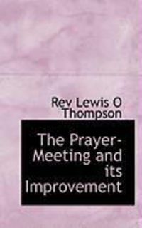 Produktbild: The Prayer-Meeting and Its Improvement