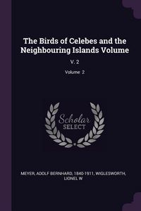 Produktbild: The Birds of Celebes and the Neighbouring Islands Volume