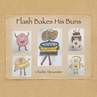 Produktbild: Flash Bakes His Buns