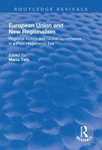 Produktbild: Telo, M: European Union and New Regionalism: Europe and Glob