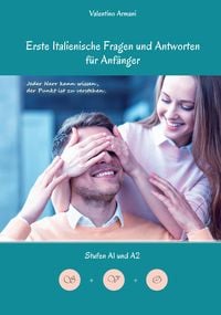 Produktbild: Erlerne Erste Italienische Fragen und Antworten f&uuml;r Anf&auml;nger