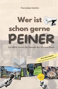 Produktbild: Wer ist schon gerne Peiner