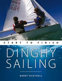 Produktbild: Pickthall, B: Dinghy Sailing: Start to Finish