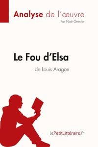 Produktbild: Le Fou d'Elsa de Louis Aragon (Analyse de l'oeuvre)