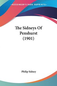 Produktbild: The Sidneys Of Penshurst (1901)