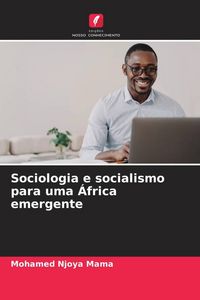 Produktbild: Sociologia e socialismo para uma &Aacute;frica emergente