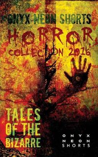 Produktbild: Onyx Neon Shorts: Horror Collection 2016