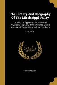 Produktbild: The History And Geography Of The Mississippi Valley