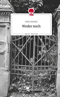Produktbild: Weder noch. Life is a Story - story.one
