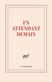 Produktbild: En attendant demain : carnet lign&eacute;