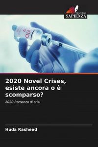 Produktbild: 2020 Novel Crises, esiste ancora o &egrave; scomparso?