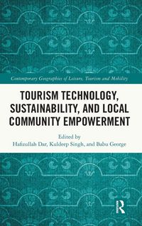 Produktbild: Tourism Technology, Sustainability, and Local Community Empowerment
