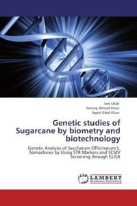 Produktbild: Ullah, S: Genetic studies of Sugarcane by biometry and biote