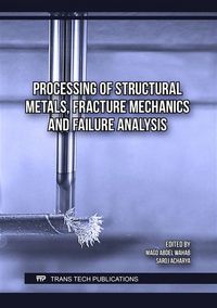 Produktbild: Processing of Structural Metals, Fracture Mechanics and Failure Analysis