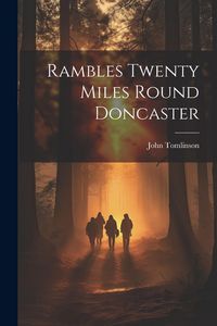 Produktbild: Rambles Twenty Miles Round Doncaster