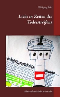 Produktbild: Liebe in Zeiten des Todesstreifens