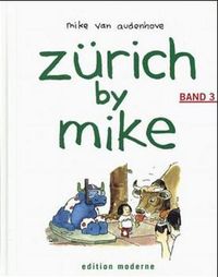 Produktbild: Z&uuml;rich by Mike / Z&uuml;rich by Mike 3