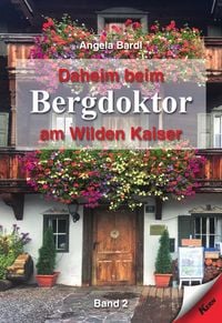 Produktbild: Daheim beim Bergdoktor am Wilden Kaiser