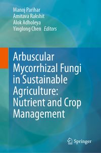 Produktbild: Arbuscular Mycorrhizal Fungi in Sustainable Agriculture: Nutrient and Crop Management