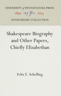 Produktbild: Shakespeare Biography and Other Papers, Chiefly Elizabethan