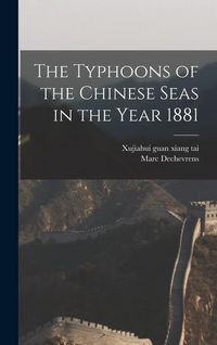 Produktbild: The Typhoons of the Chinese Seas in the Year 1881